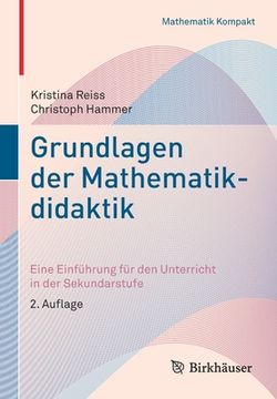 portada Grundlagen der Mathematikdidaktik: Eine Einfã Â¼Hrung fã â¼r den Unterricht in der Sekundarstufe (Mathematik Kompakt) (German Edition) [Soft Cover ] (en Alemán)