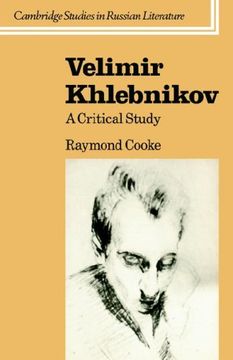 portada Velimir Khlebnikov Hardback: A Critical Study (Cambridge Studies in Russian Literature) (en Inglés)