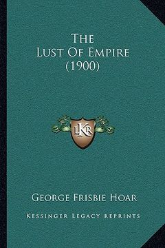 portada the lust of empire (1900) (en Inglés)