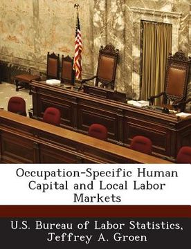 portada Occupation-Specific Human Capital and Local Labor Markets (en Inglés)