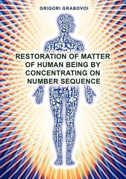 portada restoration of matter of human being by concentrating on number sequence (in English)