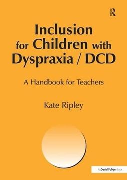 portada Inclusion for Children with Dyspraxia: A Handbook for Teachers (in English)