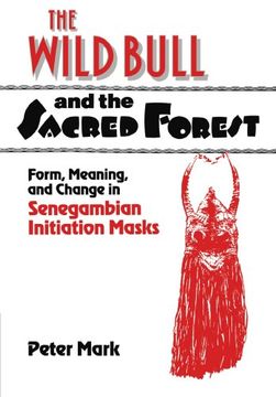 portada The Wild Bull and the Sacred Forest Paperback (Res Monographs in Anthropology and Aesthetics) (en Inglés)