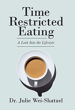portada Time Restricted Eating: A Look Into the Lifestyle 