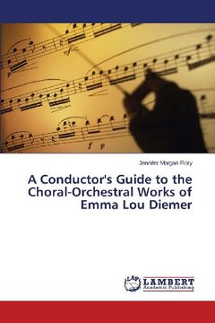 portada A Conductor's Guide to the Choral-Orchestral Works of Emma Lou Diemer