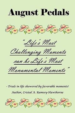 portada august pedals: life's most challenging moments can be life's most monumental moments (en Inglés)