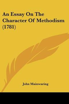 portada an essay on the character of methodism (1781) (en Inglés)