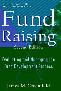 portada fund raising: evaluating and managing the fund development process (en Inglés)
