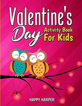 portada Valentine's day Activity Book for Kids: A Cute and fun Valentine's day Activity Gift Book for Boys and Girls Filled With Coloring Pages, Games, Word Search, Puzzles, Spot the Difference and More! 