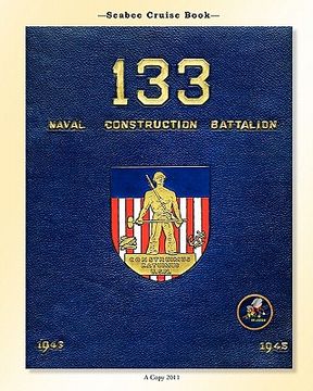 portada seabee cruise book 133 naval construction battalion 1943-1945