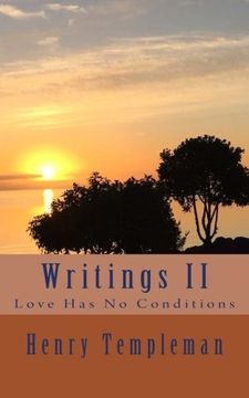portada 2: Writings II: Love Has No Conditions