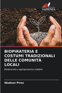 portada Biopirateria E Costumi Tradizionali Delle Comunità Locali (en Italiano)