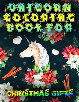 portada Unicorn Coloring Book For Christmas Gifts: A Coloring Book for Adults Featuring Beautiful Unicorn coloring drawing book for lovers and Christmas gift (en Inglés)