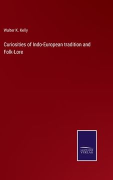 portada Curiosities of Indo-European tradition and Folk-Lore 