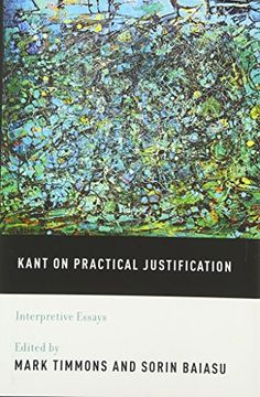 portada Kant on Practical Justification: Interpretive Essays (en Inglés)