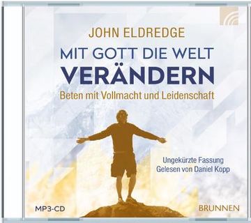 portada Mit Gott die Welt Verändern (Mp3-Cd): Beten mit Vollmacht und Leidenschaft. Ungekürzte Lesung (in German)