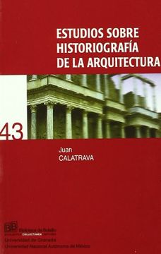 portada Estudios Sobre Historiografia de la Arquitectura (in Spanish)