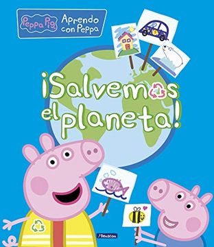 portada Salvemos el Planeta! (Peppa Pig. Didácticos) (in Spanish)