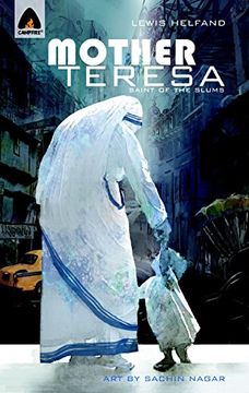 portada Mother Teresa: Saint of the Slums: Campfire Biography-Heroes Line (Campfire Heroes) (en Inglés)