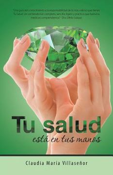 portada Tu Salud Está en tus Manos: Guía Práctica de Salud (in Spanish)