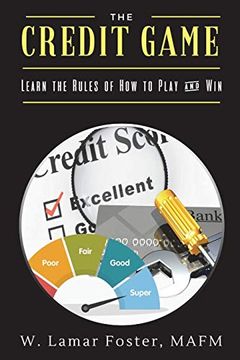 portada The Credit Game: Learn the Rules of how to Play & win (en Inglés)