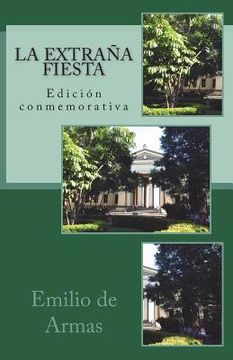 portada La extrana fiesta: Edicion conmemorativa: 1979-2019 (in Spanish)