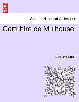portada Cartuhire de Mulhouse. (in French)
