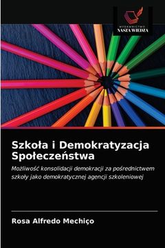portada Szkola i Demokratyzacja Spoleczeństwa (en Polaco)