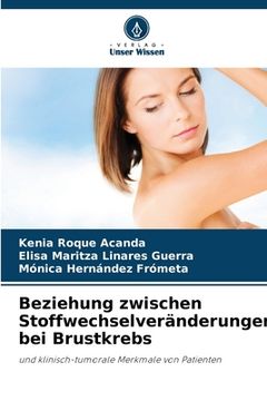 portada Beziehung zwischen Stoffwechselveränderungen bei Brustkrebs (in German)