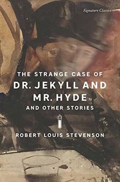 portada The Strange Case of dr. Jekyll and mr. Hyde and Other Stories (Signature Classics) 