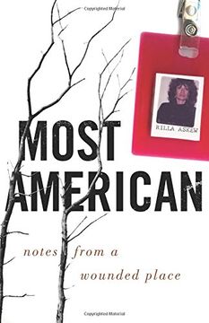 portada Most American: Notes from a Wounded Place (en Inglés)