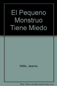 portada El Pequeño Monstruo Tiene Miedo (in Spanish)