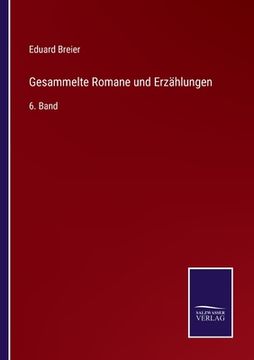 portada Gesammelte Romane und Erzählungen: 6. Band (in German)