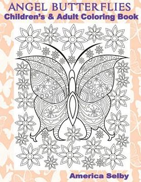 portada ANGEL BUTTERFLIES, Children's and Adult Coloring Book: ANGEL BUTTERFLIES, Children's and Adult Coloring Book (en Inglés)