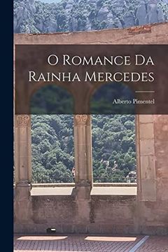 portada O Romance da Rainha Mercedes (en Portugués)