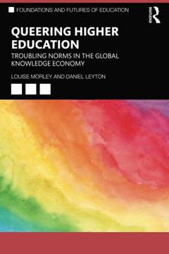 portada Queering Higher Education (Foundations and Futures of Education) (en Inglés)
