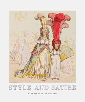 portada Style and Satire: Fashion in Print 1777-1927