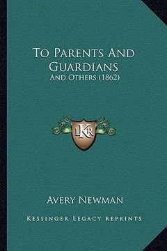 portada to parents and guardians: and others (1862) (en Inglés)