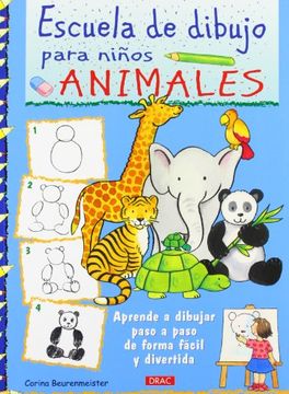 portada Escuela de Dibujo Para Niños. Animales: Aprender a Dibujar Paso Paso de Forma Fácil y Divertida