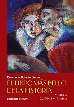 portada El Libro más Bello de la Historia y Otros Cuentos y Relatos (in Spanish)