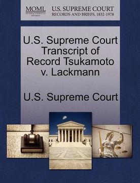 portada u.s. supreme court transcript of record tsukamoto v. lackmann (en Inglés)