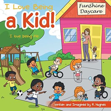 portada I Love Being a Kid! I Love Being me (in English)
