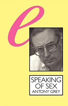 portada Speaking of Sex: The Limits of Language (Sexual Politics) (in English)