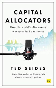 portada Capital Allocators: How the World'S Elite Money Managers Lead and Invest (en Inglés)
