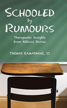 portada Schooled by Rumours: Therapeutic Insights From Biblical Stories (en Inglés)