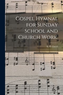 portada Gospel Hymnal for Sunday School and Church Work. (in English)