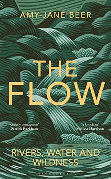 portada The Flow: Rivers, Water and Wildness (en Inglés)