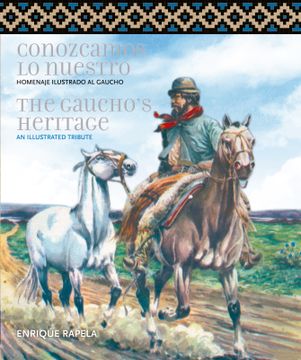 portada Conozcamos lo Nuestro / the Gaucho¿ S Heritage