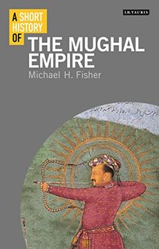 portada Short History of the Mughal Empire (I.B. Tauris Short Histories)