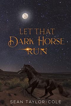 portada Let That Dark Horse run (in English)